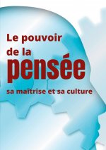 pouvoir de la pensee, sa maitrise et sa culture