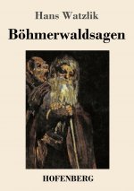 Boehmerwaldsagen