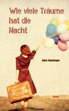 Wie viele Traume hat die Nacht