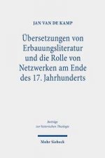 UEbersetzungen von Erbauungsliteratur und die Rolle von Netzwerken am Ende des 17. Jahrhunderts