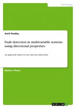 Fault detection in multivariable systems using directional properties
