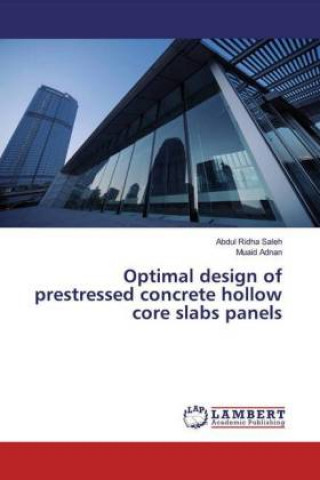 Optimal design of prestressed concrete hollow core slabs panels
