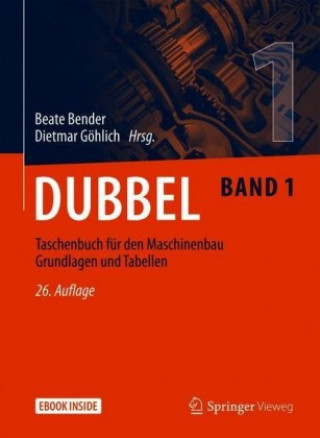 Dubbel Taschenbuch für den Maschinenbau Grundlagen und Tabellen