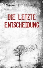 letzte Entscheidung