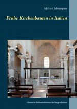 Fruhe Kirchenbauten in Italien
