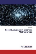 Recent Advance in Discrete Mathematics