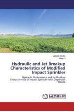 Hydraulic and Jet Breakup Characteristics of Modified Impact Sprinkler