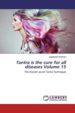 Tantra is the cure for all diseases Volume 15
