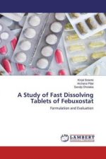 Study of Fast Dissolving Tablets of Febuxostat