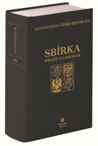 Sbírka nálezů a usnesení Ústavní soud České republiky