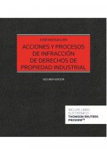 Acciones y procesos de infracción de derechos de propiedad industrial (Papel + e