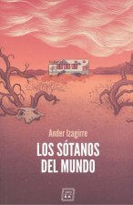 Los sótanos del mundo