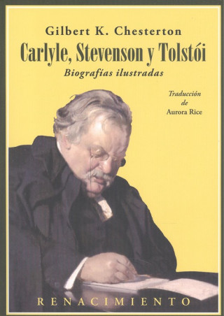 Carlyle, Stevenson y Tolstói. Biograf­as ilustradas