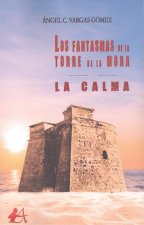 Los fantasmas de la torre de la mora. La calma