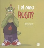 I el meu rugit?