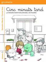 Cinc minuts tard
