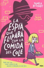 La espía que flipaba con la comida del cole