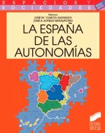 ESPAÑA DE LAS AUTONOMIAS, LA -