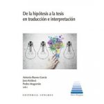 DE LA HIPOTESIS A LA TESIS EN TRADUCCION E INTERPRETACION