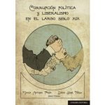 Corrupción política y liberalismo en el largo siglo XIX