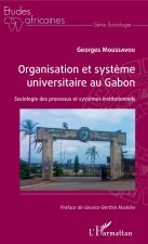 Organisation et syst?me universitaire au Gabon