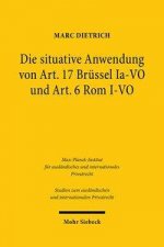 Die situative Anwendung von Art. 17 Brussel Ia-VO und Art. 6 Rom I-VO