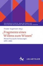 , Fragmente Eines Willens Zum Wissen