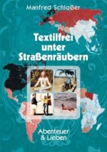 Textilfrei unter Strassenraubern