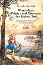 Wunderbare Fahrten und Abenteuer der kleinen Dott