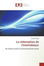 La rédemption de l'intimidateur