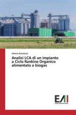 Analisi LCA di un impianto a Ciclo Rankine Organico alimentato a biogas