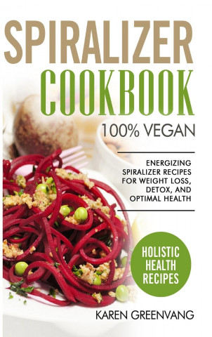 Spiralizer Cookbook (Pevná)