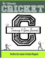 Ultimate Cricket Training and Game Journal