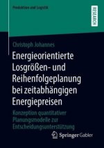 Energieorientierte Losgroessen- Und Reihenfolgeplanung Bei Zeitabhangigen Energiepreisen