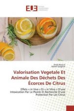 Valorisation Vegetale Et Animale Des Dechets Des Ecorces De Citrus