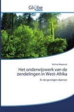 Het onderwijswerk van de zendelingen in West-Afrika