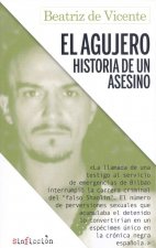El agujero. Historia de un asesino