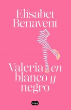 Valeria en blanco y negro (Saga Valeria 3)