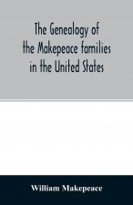 genealogy of the Makepeace families in the United States