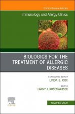 Biologics for the Treatment of Allergic Diseases, An Issue of Immunology and Allergy Clinics of North America