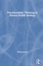 Psychoanalytic Thinking in Mental Health Settings