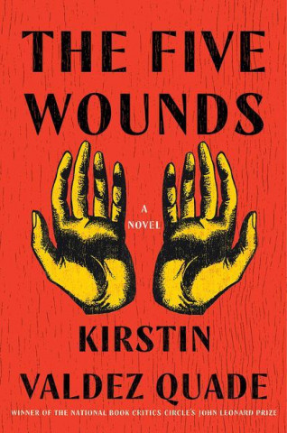 Five Wounds - A Novel