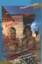 El camino de Araceli: entre los ángeles y los diablos de Ciudad Juárez