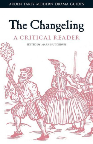 Changeling: A Critical Reader