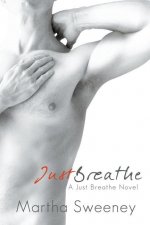 Just Breathe