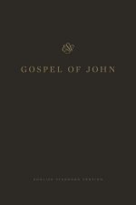 ESV Gospel of John