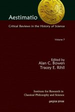 Aestimatio: Critical Reviews in the History of Science (Volume 7)