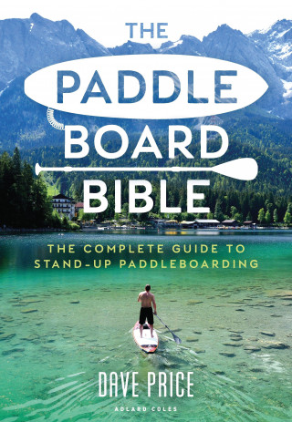 Paddleboard Bible (Puha kötésű)