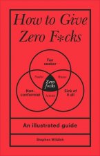 How to Give Zero F*cks