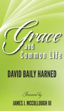 Grace and Common Life